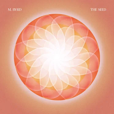 The Seed by M. Byrd - album cover