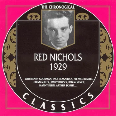 The Chronological Classics: Red Nichols 1929