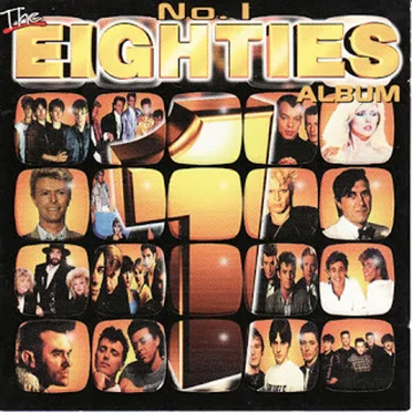The No. 1 Eighties Album by Various Artists - album cover