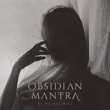 As We All Will by Obsidian Mantra - album cover