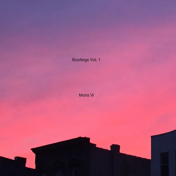 Mons Vi Bootlegs Vol. 1 (B-Sides Compilation)
