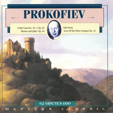 Prokofiev- Violin Concerto No. 2 / Romeo and Juliet