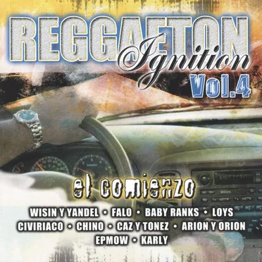 Reggaeton Ignition, Vol. 4: El comienzo by Various Artists - album cover