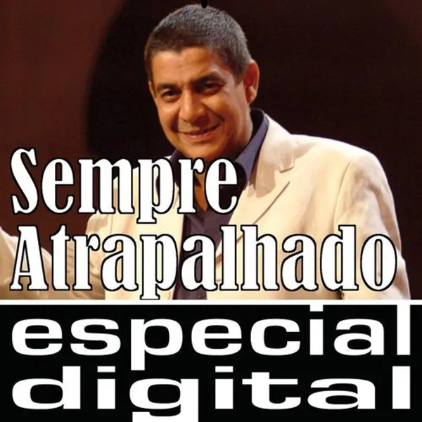 Sempre atrapalhado