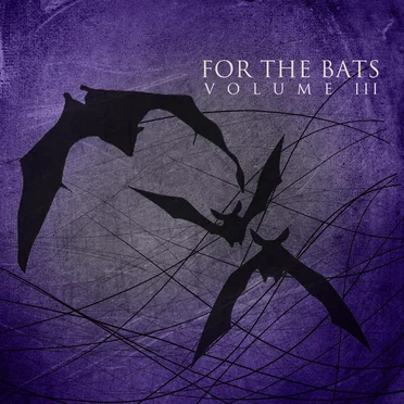 For the Bats, Volume III by Various Artists - album cover