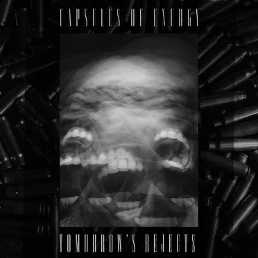 Tomorrow's Rejects by Capsules of Energy - album cover