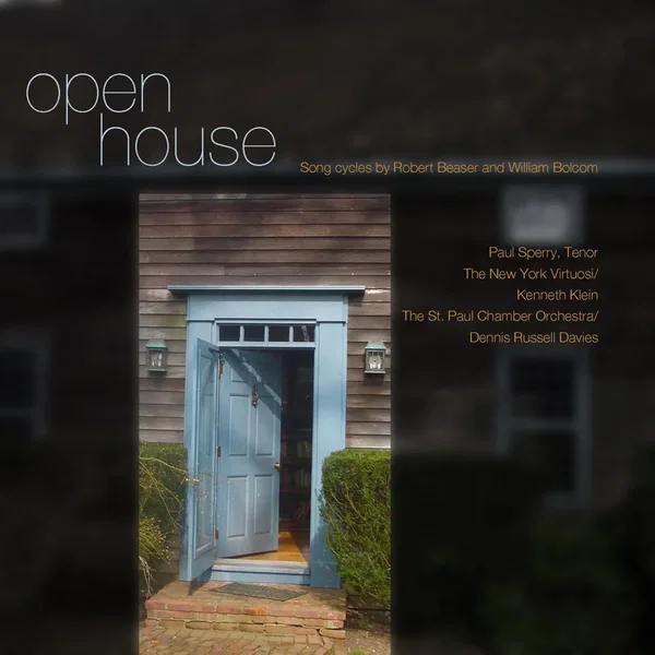 Open House: Song Cycles by Robert Beaser and William Bolcom