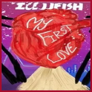My First Love by IceJJFish - album cover