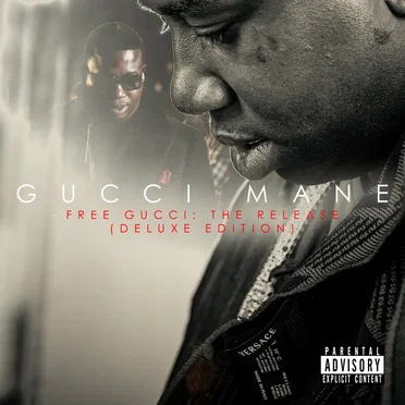 Free Gucci: The Release (deluxe edition) by Gucci Mane - album cover
