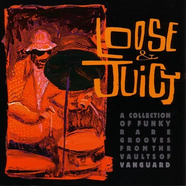 Loose & Juicy by Various Artists - album cover