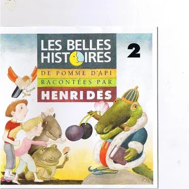 Les Belles Histoires de Pomme d’Api, Volume 2 by Henri Dès - album cover