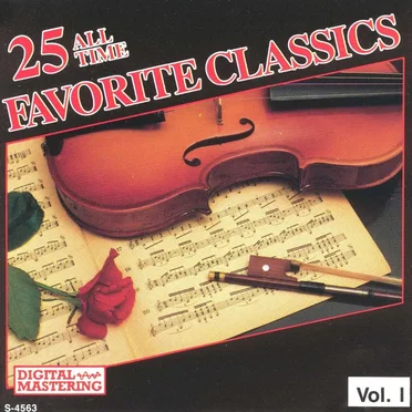 25 All Time Favorite Classics, Volume 1 by Various Artists - album cover