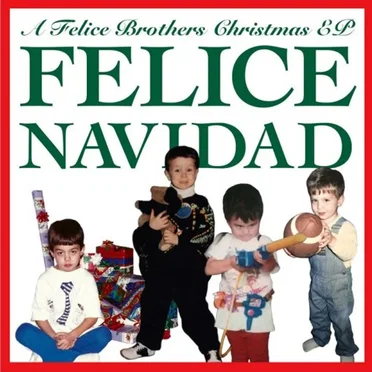 Felice Navidad by The Felice Brothers - album cover