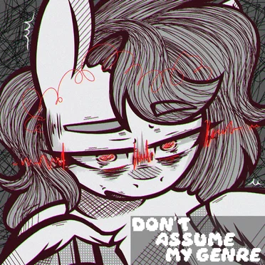 Don’t Assume My Genre