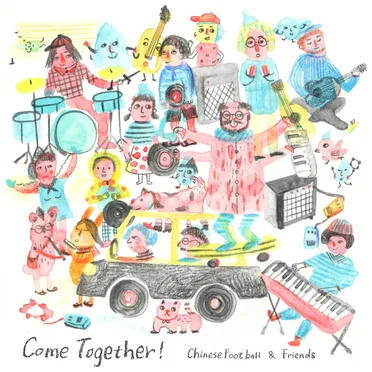 Come Together! by Chinese Football - album cover