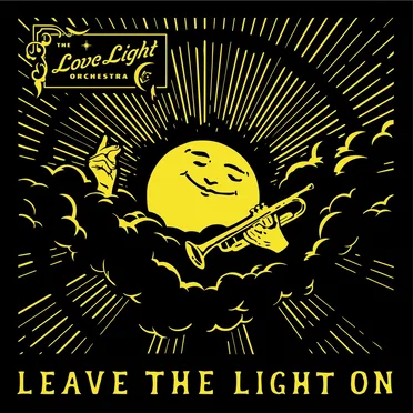 Leave The Light On by The Love Light Orchestra - album cover