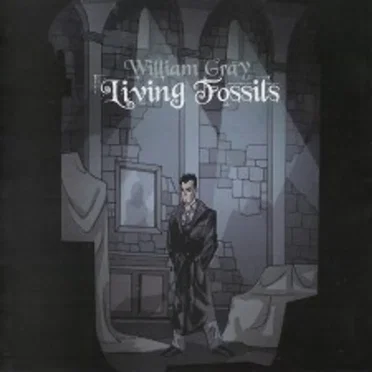 Living Fossils by William Gray - album cover
