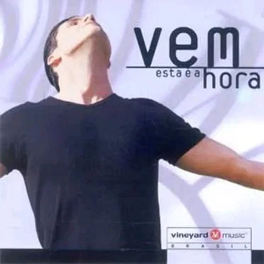 Vem Esta É A Hora (Ao Vivo)