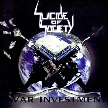 War Investment by Suicide of Society - album cover