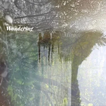 Wandering Mirage