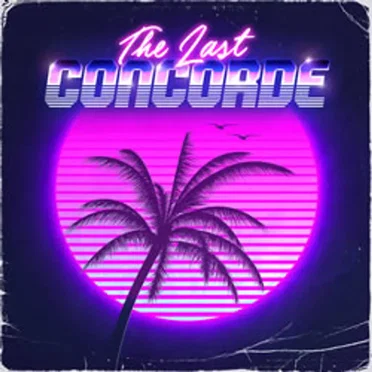 The Last Concorde by The Last Concorde - album cover