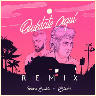 Quédate aquí (remix)