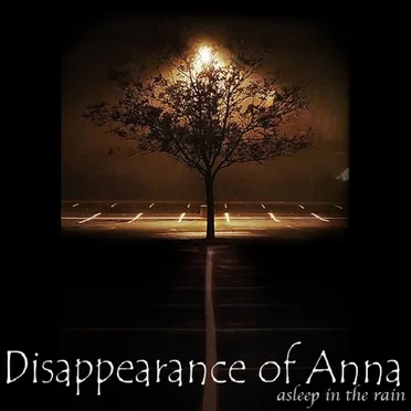 Asleep in the Rain by Disappearance of Anna - album cover