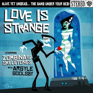 Love Is Strange by Zombina and the Skeletones - album cover