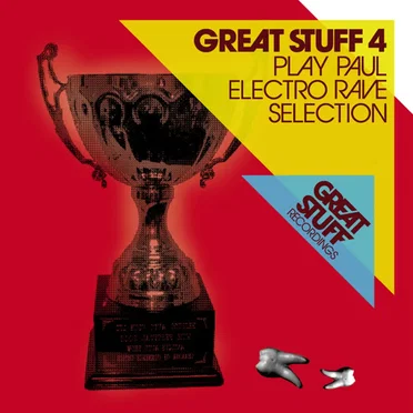Great Stuff 4 - Play Paul Electro Rave Selection by Various Artists - album cover