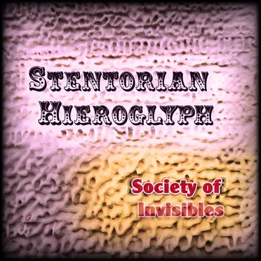 Stentorian Hieroglyph