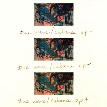 Cabana EP by Tree Wave - album cover