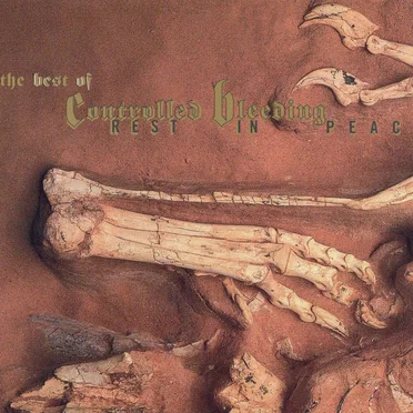 Rest in Peace: The Best of Controlled Bleeding