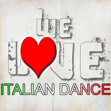 We Love Italian Dance by Various Artists - album cover