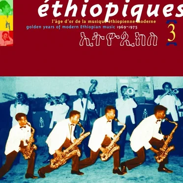 Éthiopiques 3: Golden Years of Modern Ethiopian Music, 1969-1975 by Various Artists - album cover