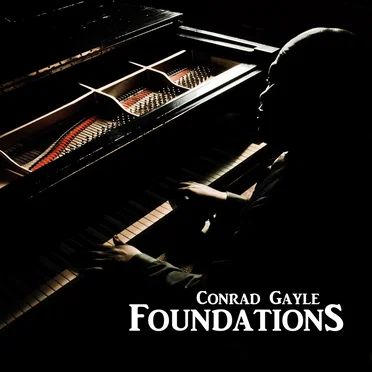 Foundations by Conrad Gayle - album cover