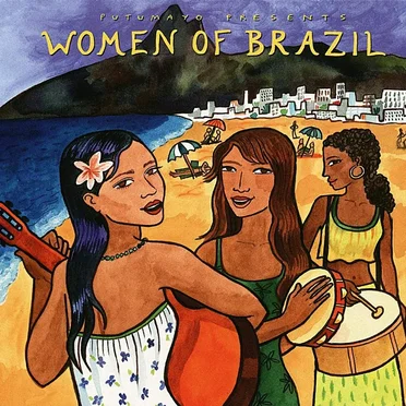 Putumayo Presents: Women of Brazil by Various Artists - album cover