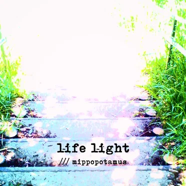 life light by mippopotamus - album cover