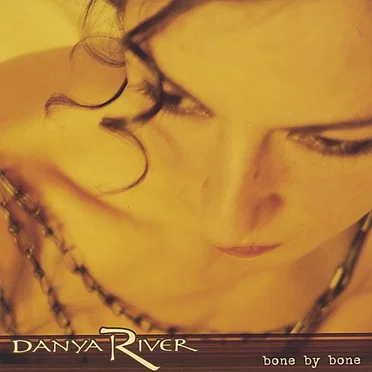 Bone by Bone by Danya River - album cover
