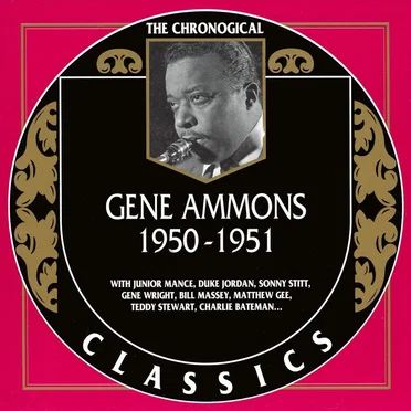 The Chronological Classics: Gene Ammons 1950-1951