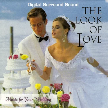 The Look of Love: Music for Your Wedding by Various Artists - album cover