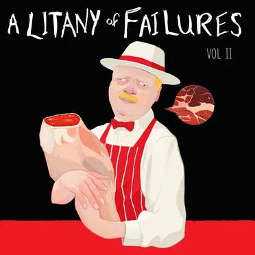 A Litany Of Failures: Volume II by Various Artists - album cover