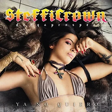 Ya No Quiero by Stefficrown - album cover