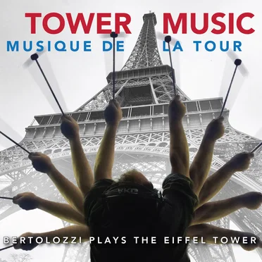 Tower Music / Musique de la Tour by Joseph Bertolozzi - album cover