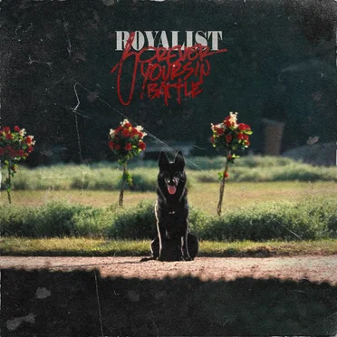 Forever Yours in Battle by Royalist - album cover