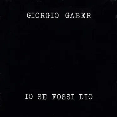 Io se fossi Dio