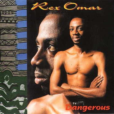 Dangerous by Rex Omar - album cover