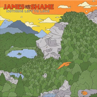 Nothing Left to Love by James and the Shame - album cover