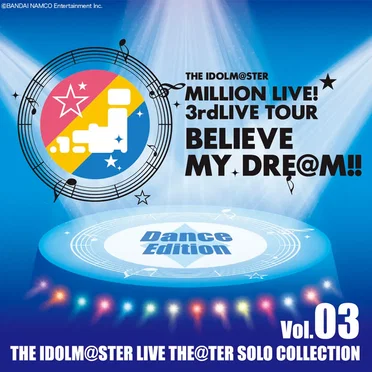THE IDOLM@STER LIVE THE@TER SOLO COLLECTION Vol.03 Dance Edition by Various Artists - album cover