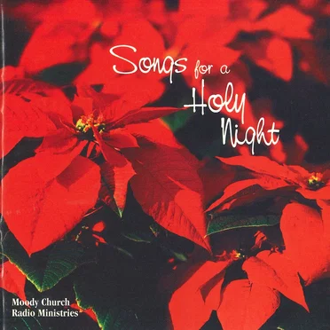 Songs For A Holy Night by Moody Church Radio Ministries - album cover