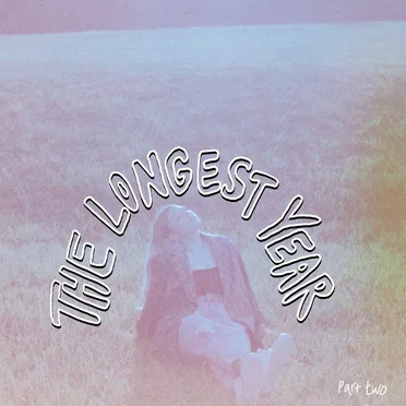 The Longest Year: Part Two
